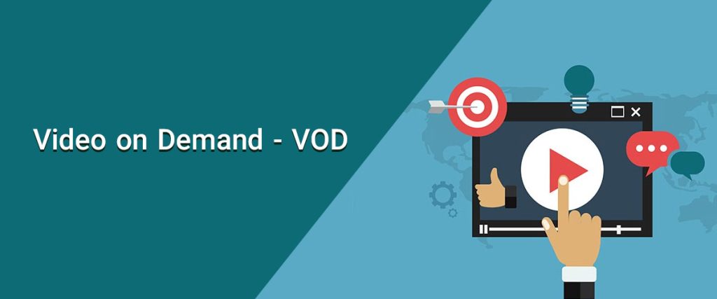VOD - Video on Demand